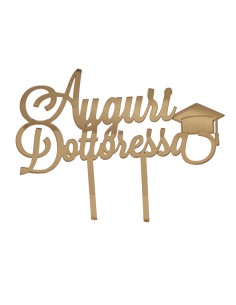 Cake topper in plex, «Auguri dottoressa», finitura dorata – H 14,5