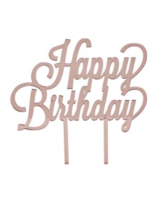 Cake topper in plex, «Happy Birthday», finitura oro rosa – H 17,5 L