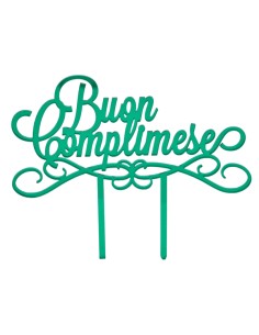 Cake topper en plex, «Buon complimese», vert – H 15 L 18 cm