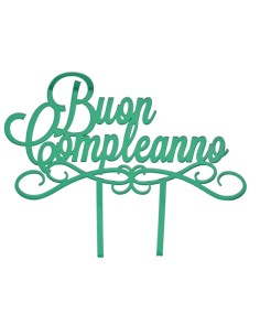 Cake topper in plex, «Buon compleanno», verde – H 15,5 L 18,5 cm