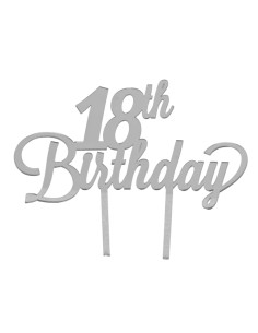 Tortenstecker aus Plex, «18 Birthday», silberfarbene Ausführung – H