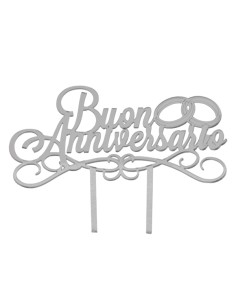 Cake topper in plex, «Buon anniversario», finitura argentata – H 14