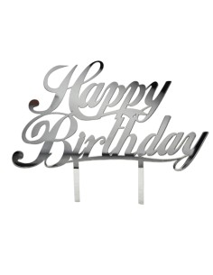 Cake topper in plex, «Happy Birthday», finitura argentata